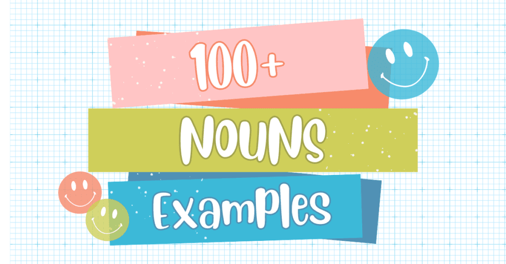 Examples of Nouns in Sentences