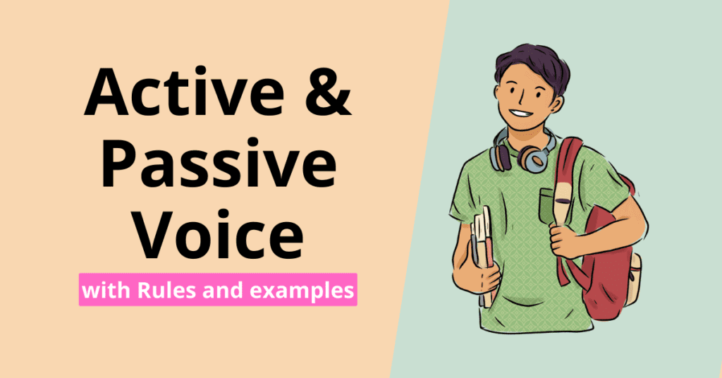 Active and Passive Voice with Rules & Examples