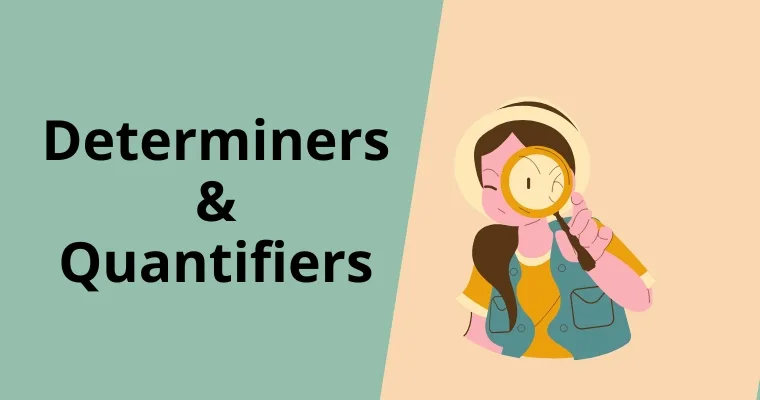 Determiners and Quantifiers