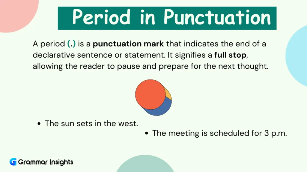 What Is a Period in Punctuation? Rules and Examples What Is a Period in Punctuation?