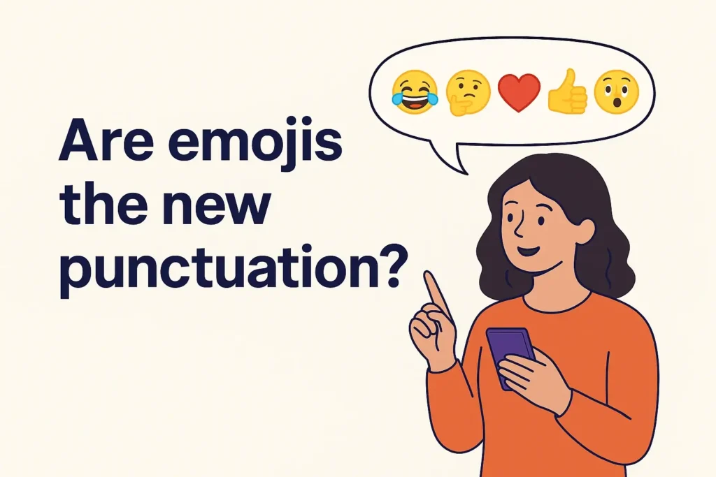Are Emojis the future of Punctuation